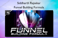 Funnel Building Formula – Siddharth Rajsekar