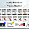 Project Platinum – Robby Blanchard