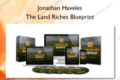 The Land Riches Blueprint – Jonathan Haveles