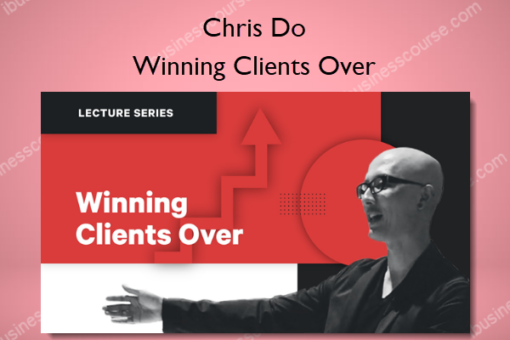Winning Clients Over