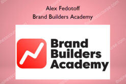 Brand Builders Academy – Alex Fedotoff