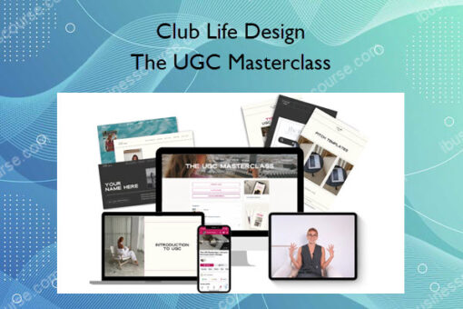 The UGC Masterclass – Club Life Design