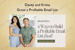 Grow a Profitable Email List – Davey and Krista