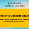The MP3 Content Engine – Erica Schneider