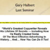 Last Seminar – Gary Halbert