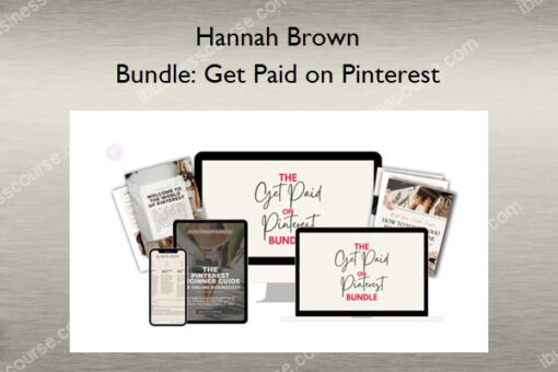 Bundle: Get Paid on Pinterest – Hannah Brown