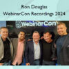WebinarCon Recordings 2024 – Ron Douglas