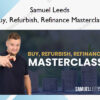 Buy, Refurbish, Refinance Masterclass – Samuel Leeds