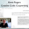 Creative Code: Copywriting – Kevin Rogers
