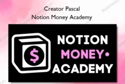 Creator Pascal – Notion Money Academy