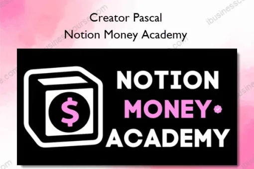 Creator Pascal – Notion Money Academy