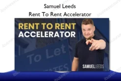 Samuel Leeds – Rent To Rent Accelerator