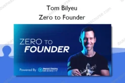 Tom Bilyeu – Zero to Founder