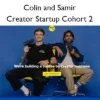 Creator Startup Cohort 2 – Colin and Samir Colin and Samir – Creator Startup Cohort 2