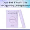 The Copywriting Leverage Formula – Dickie Bush & Nicolas Cole Dickie Bush & Nicolas Cole – The Copywriting Leverage Formula