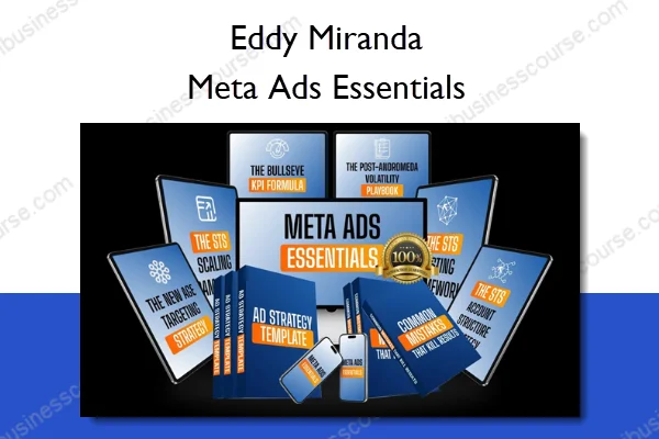 Eddy Miranda – Meta Ads Essentials Meta Ads Essentials – Eddy Miranda