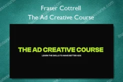 Fraser Cottrell – The Ad Creative Course