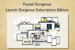 Funnel Gorgeous – Launch Gorgeous Subscription Edition
