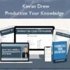 Productize Your Knowledge – Kieran Drew Productize Your Knowledge – Kieran Drew