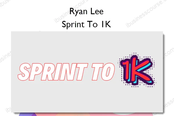 Ryan Lee – Sprint To 1K Ryan Lee – Sprint To 1K
