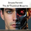 Simone Ferretti – The AI Thumbnail Blueprint