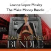 The Make Money Bundle – Leanne Lopez Mosley The Make Money Bundle – Leanne Lopez Mosley