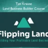 Land Business Builder Course – Tim Krause Land Business Builder Course – Tim Krause
