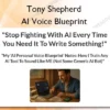 AI Voice Blueprint – Tony Shepherd Tony Shepherd – AI Voice Blueprint