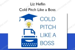 Cold Pitch Like a Boss – Liz Heflin