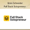 Full Stack Solopreneur – Erice Schneider