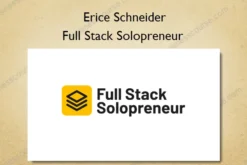 Full Stack Solopreneur – Erice Schneider