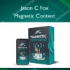Magnetic Content – Jason C Fox Jason C Fox – Magnetic Content
