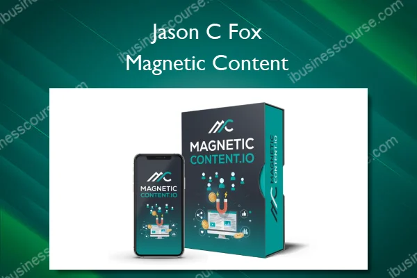 Jason C Fox – Magnetic Content (1) Jason C Fox – Magnetic Content