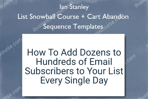 List Snowball Course + Cart Abandon Sequence Templates – Ian Stanley List Snowball Course + Cart Abandon Sequence Templates – Ian Stanley