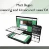 Bank Financing and Unsecured Lines Of Credit – Matt Began Matt Began – Bank Financing and Unsecured Lines Of Credit
