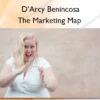 The Marketing Map – D’Arcy Benincosa The Marketing Map – D’Arcy Benincosa