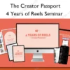 4 Years of Reels Seminar – The Creator Passport 4 Years of Reels Seminar – The Creator Passport