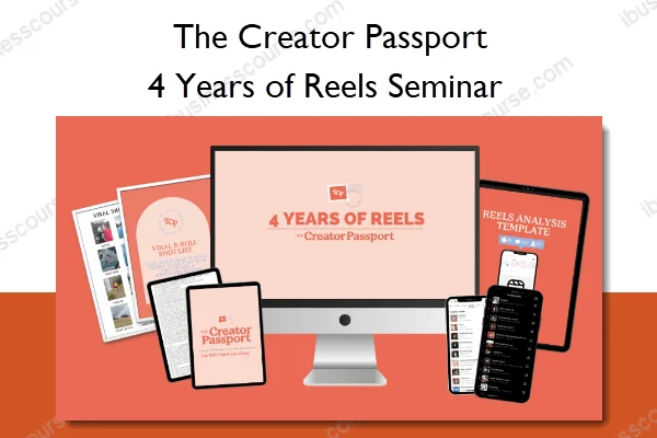 4 Years of Reels Seminar – The Creator Passport 4 Years of Reels Seminar – The Creator Passport