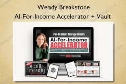 AI-For-Income Accelerator + Vault – Wendy Breakstone