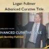 Advanced Curative Title – Logan Fullmer Advanced Curative Title – Logan Fullmer