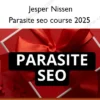 Parasite seo course 2025 – Jesper Nissen