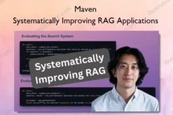 Systematically Improving RAG Applications – Maven