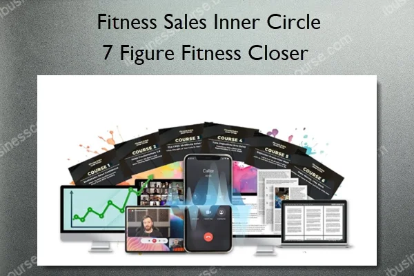 7 Figure Fitness Closer – Fitness Sales Inner Circle 7 Figure Fitness Closer – Fitness Sales Inner Circle