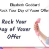 Rock Your Day of Voxer Offer – Elizabeth Goddard