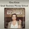 Small Business Money School – Gina Knox