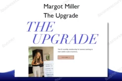 The Upgrade – Margot Miller