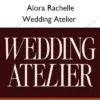 Wedding Atelier – Alora Rachelle Wedding Atelier – Alora Rachelle