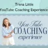 YouTube Coaching Experience – Trena Little