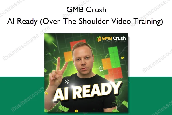 AI Ready (Over-The-Shoulder Video Training) – GMB Crush AI Ready (Over-The-Shoulder Video Training) – GMB Crush