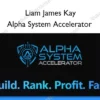Alpha System Accelerator – Liam James Kay